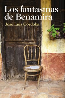 los fantasmas de benamira (ebook)-jose luis cordoba-9788411328005