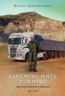 camionero, poeta y trovero (ebook)-manuel sabater lopez-9788411450874