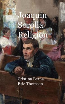 joaquin sorolla religion-cristina berna-9788411744874