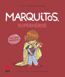 marquitos, superheroe-nicolas casariego-9788411828574