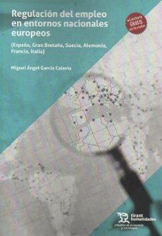 regulacion del empleo en entornos nacionales europeos-miguel a. garcia calavia-9788411834674