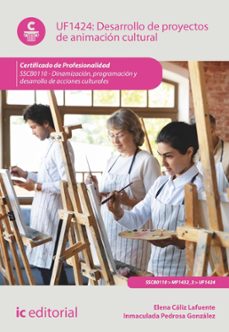 desarrollo de proyectos de animacion cultural. sscb0110 (ebook)-elena cáliz lafuente-inmaculada pedrosa gonzález-9788411840774