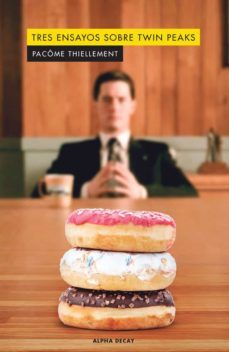 tres ensayos sobre twin peaks-pacome thiellement-9788412073874