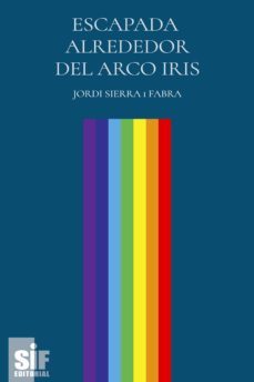 escapada alrrededor del arco iris (ebook)-9788412100174