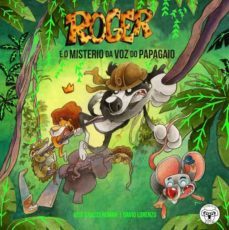 roger o rato 2: o misterio da voz do papagaio-9788412118674