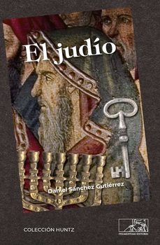 el judio-daniel sanchez y gutierrez-9788412244274