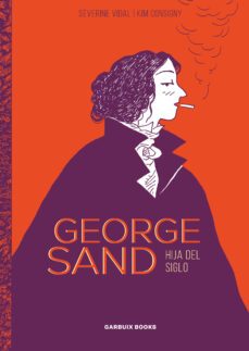 george sand: hija del siglo-9788412332674