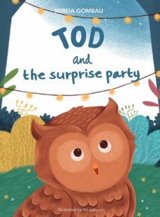 tod and the surprise party-mireia gombau-9788412339574