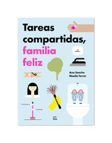 tareas compartidas, familia feliz-ana sancho-9788412409574