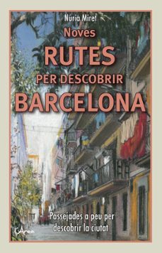 noves rutes per descubrir barcelona-nuria miret-9788412414974