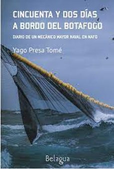 cincuenta y dos días a bordo del botafogo-yago presa tome-9788412682274