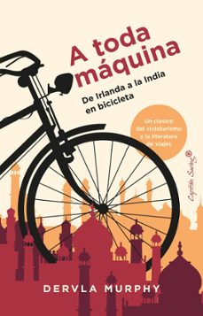a toda máquina-dervla murphy-9788412779974