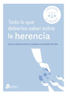 todo lo que deberias saber sobre la herencia-elena cuervo garcia-9788412897074