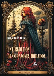 una rebelion de corazones robados-aroa de la calle-9788412983074