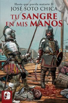 tu sangre en mis manos (ebook)-jose soto chica-9788412984774