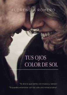 tus ojos color de sol (ebook)-florencia romero-9788413049274