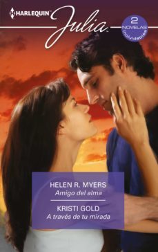 amigo del alma - a traves de tu mirada (ebook)-helen r. myers-kristi gold-9788413079974