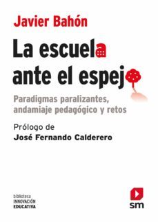 la escuela ante el espejo (ebook)-javier bahon-9788413180274