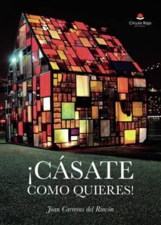 ¡casate como quieres! (ebook)-joan carreras del rincon-9788413313474