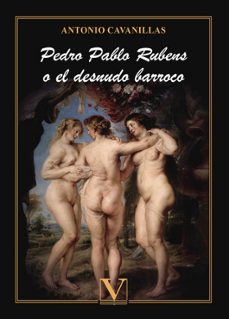 pedro pablo rubens o el desnudo barroco-9788413377674