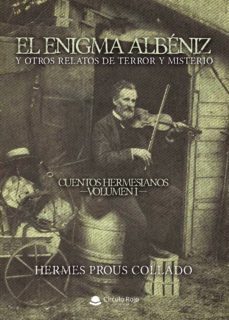 el enigma albeniz y otros relatos de terror y misterio-hermes prous collado-9788413380674