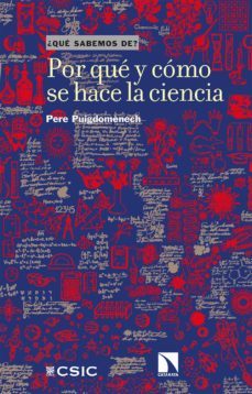 por que y como se hace la ciencia (ebook)-pere puigdomenech-9788413522074