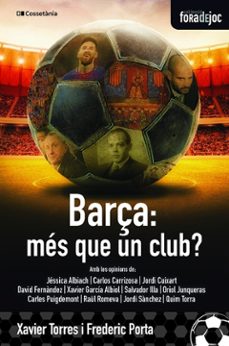 el barça, mes que un club?-frederic porta i vila-xavier torres-9788413560274