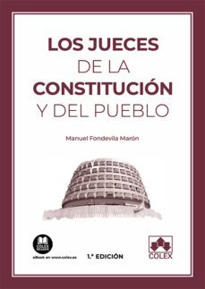 los jueces de la constitucion y del pueblo-manuel fondevila maron-9788413592374
