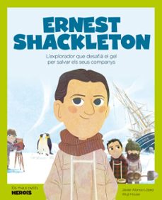 ernest shackleton-javier alonso lopez-9788413611174