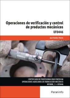 (uf0446) operaciones de verificacion y control de productos mecanicos-jose roldan viloria-9788413660974