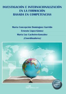 investigacion e internacionalizacion en la formacion basada en competencias-maria concepcion dominguez garrido-9788413773674