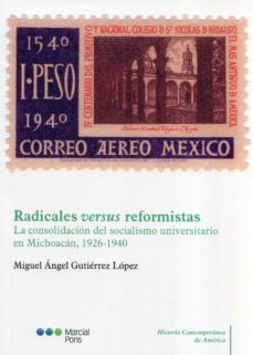 radicales versus reformistas-miguel angel gutierrez lopez-9788413810874