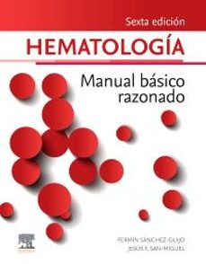 hematologia. manual basico razonado (6ª ed.)-j. f. san miguel-9788413827674