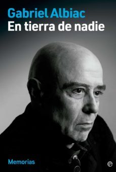 en tierra de nadie (ebook)-gabriel albiac-9788413844374