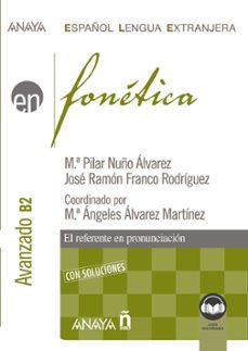 fonetica. nivel avanzado b2. (ed. 2022)-mª pilar nuño alvarez-jose ramon franco rodriguez-9788414335574