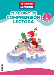 cuadernos de comprensión lectora 1º primaria (vacaciones santillana)-9788414434574