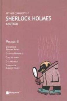 sherlock holmes anotado ii: o regreso de sherlock holmes; o can d os barkerville; o val do terror; o ultimo adeus; o arquivo de sherlock holmes.-arthur conan doyle-xesus antonio fraga-9788415166474