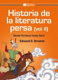 historia de la literatura persa (vol. ii)-edward granville browne-9788415462774