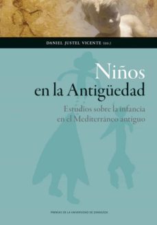 niños en la antiguedad. estudios sobre la infancia en el mediterraneo antiguo (ebook)-daniel justel vicente-9788415538974