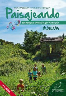 paisajeando senderismo en familia por andalucia (nueva edicion)-9788415588474