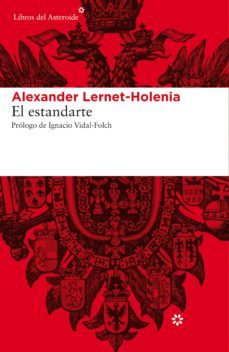 el estandarte (ebook)-alexander lernet holenia-9788415625674