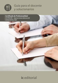(i.b.d.) hotr0208 operaciones basicas de restaurante y bar. guia para el docente y solucionarios-9788415648574