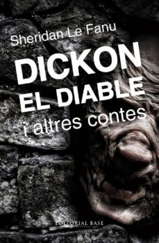 dickon el diable i altres contes-joseph sheridan le fanu-9788415711674