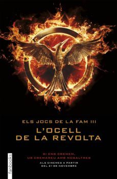 els jocs de la fam 3. l ocell de la revolta.-suzanne collins-clara guindulain-montserrat fons esteve-9788415745174