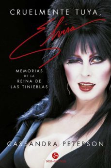 cruelmente tuya, elvira (e-book) (ebook)-cassandra peterson-9788415887874