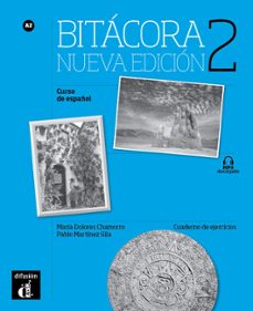 bitacora 2 nueva edicion cuaderno de ejercicios. a2-9788416347674