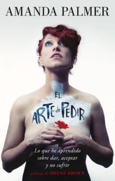el arte de pedir (ebook)-amanda palmer-9788416354474