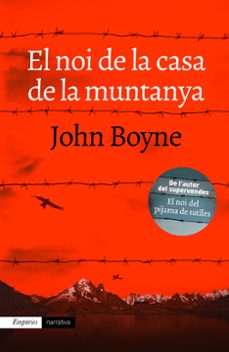 el noi de la casa de la muntanya-john boyne-9788416367474