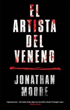 el artista del veneno-jonathan moore-9788416387274