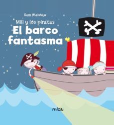 mili y los piratas - el barco fantasma-9788416434374